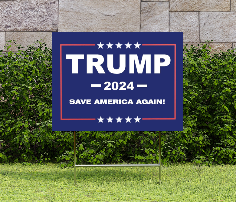 Save America Again Yard Sign